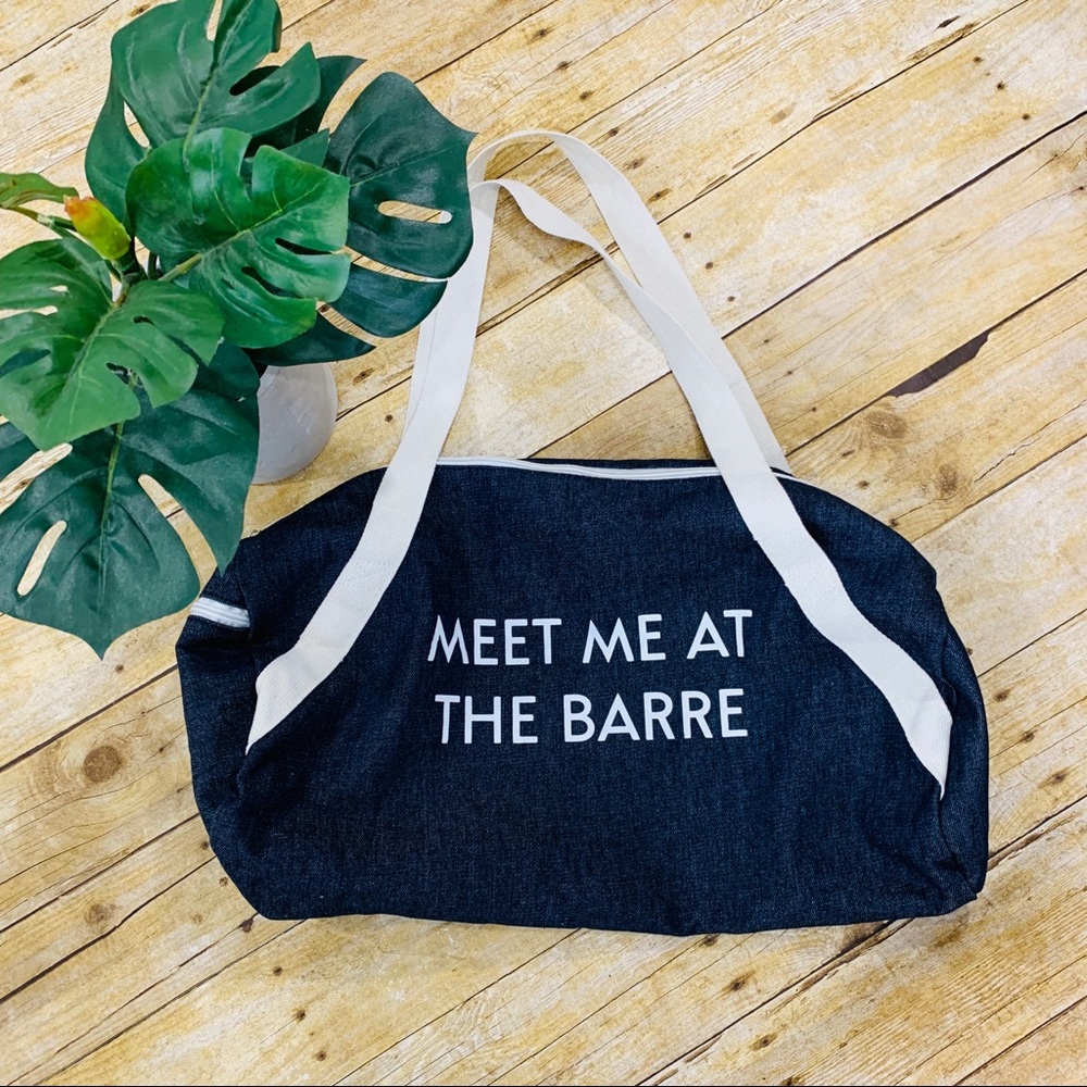 Meet Me At The Barre Gym Bag
